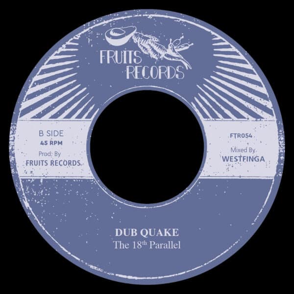 The 18th Parallel Dub Quake 7 vinyl