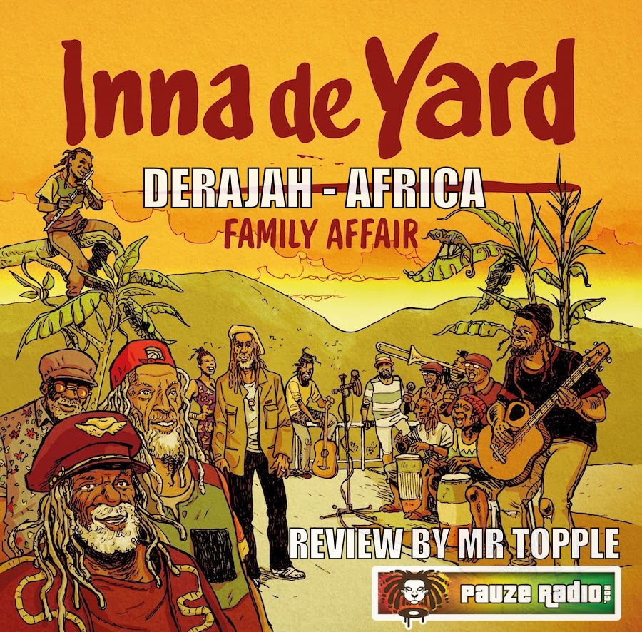 Derajah Inna De Yard Africa Review