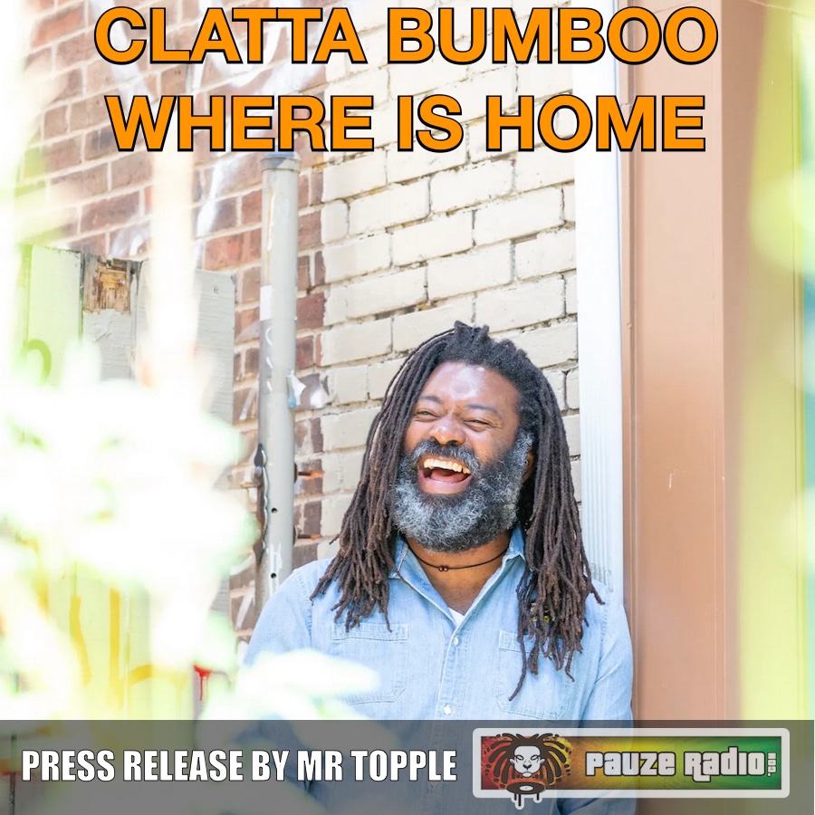 Clatta Bumboo Where Is Home Press Release