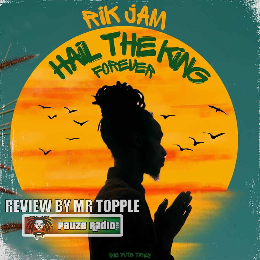 Rik Jam Hail The King Forever Review