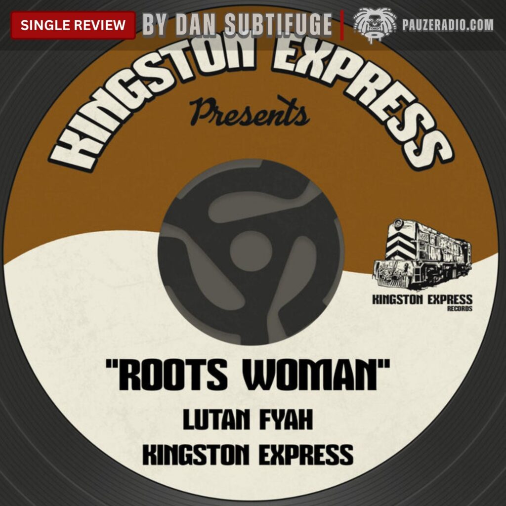 Lutan Fyah Roots Woman single review