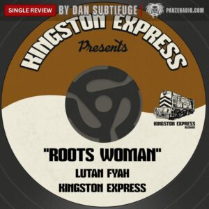 Lutan Fyah Roots Woman single review